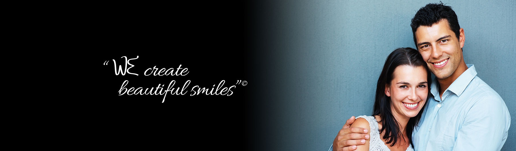 we create beautiful smiles